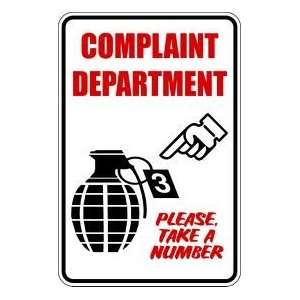  COMPLAINT DEPARTMENT TAKE A NUMBER 8x12 Sign Everything 