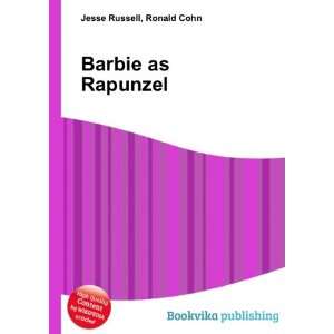  Barbie as Rapunzel Ronald Cohn Jesse Russell Books