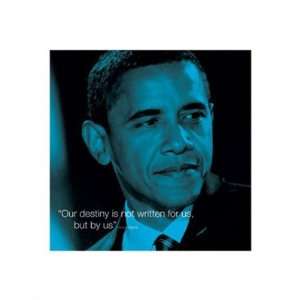  Anonymous Barck Obama Our Destiny 16 x 16 Poster Print 