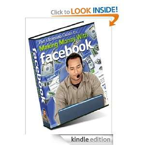 Make Money with Facebook Rube Tester  Kindle Store