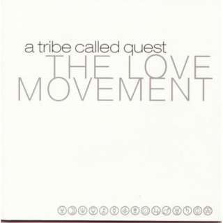  The Love Movement A Tribe Called Quest