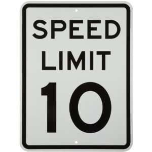   Traffic Sign, Legend Speed Limit 10 Mph Industrial & Scientific