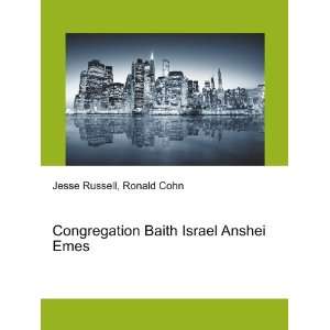   Baith Israel Anshei Emes Ronald Cohn Jesse Russell Books