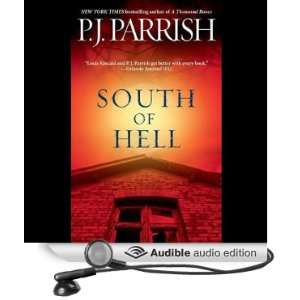  South of Hell (Audible Audio Edition) P. J. Parrish 