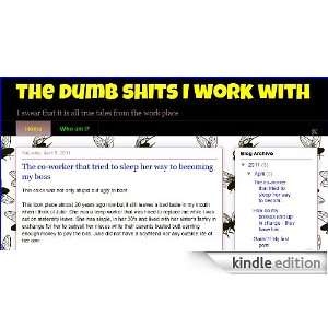  The Dumb Shits I Work With Kindle Store Your co worker