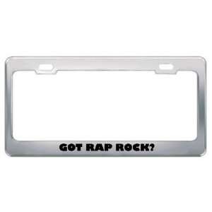  Got Rap Rock? Music Musical Instrument Metal License Plate 