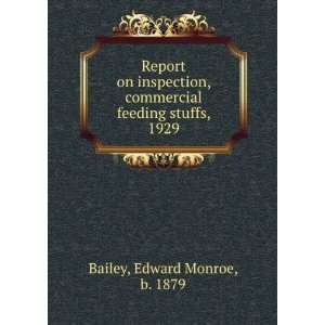  commercial feeding stuffs, 1929 Edward Monroe, b. 1879 Bailey Books