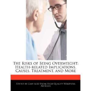  The Risks of Being Overweight Health related Implications 