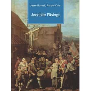 Jacobite Risings Ronald Cohn Jesse Russell Books