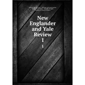 New Englander and Yale Review. 1 William Lathrop Kingsley 