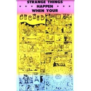 Strange Things Happen When Your Stoned 14x22 Vintage Style Poster