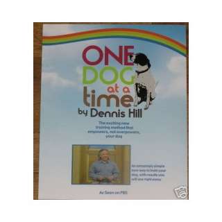  One Dog At a Time with Dennis Hill Dennis Hill