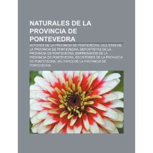 Naturales de la provincia de Pontevedra Actores de la provincia de 
