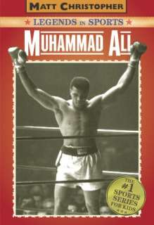   Muhammad Ali (Matt Christopher Legends in Sports 