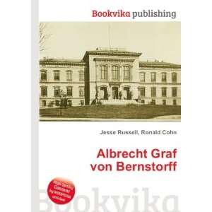    Albrecht Graf von Bernstorff Ronald Cohn Jesse Russell Books