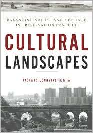 Cultural Landscapes Balancing Nature and Heritage in Preservation 