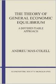 The Theory of General Economic Equilibrium A Differentiable Approach 