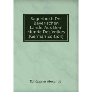   Dem Munde Des Volkes (German Edition) SchÃ¶ppner Alexander Books