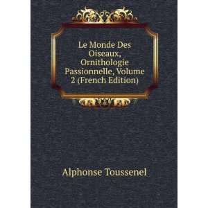   Passionnelle, Volume 2 (French Edition) Alphonse Toussenel Books