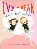 Ivy and Bean Doomed to Dance Annie Barrows