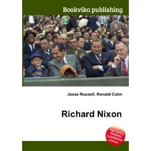  Richard Nixon Ronald Cohn Jesse Russell Books
