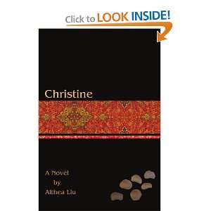  Christine [Paperback] Althea Liu Books