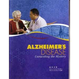  Alzheimers Disease Unraveling the Mystery NIA Books
