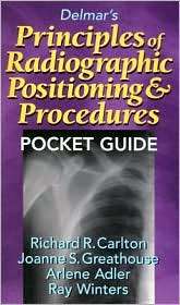 Delmars Principles of Radiographic Positioning and Procedures Pocket 