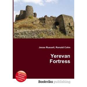 Yerevan Fortress Ronald Cohn Jesse Russell  Books