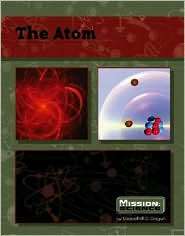 The Atom, (0756539536), Elizabeth R. Cregan, Textbooks   Barnes 