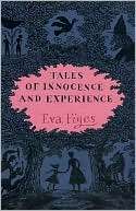 Tales of Innocence and Experience An Exploration of Childhood