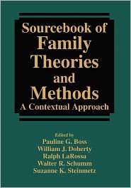 Sourcebook of Family Theories and Methods A Contextual Approach 