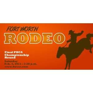  3x6 Vinyl Banner   Dallas Ft Worth Rodeo 