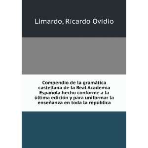   la enseÃ±anza en toda la repÃºblica Ricardo Ovidio Limardo Books