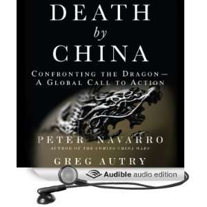 Death by China Confronting the Dragon   A Global Call to Action
