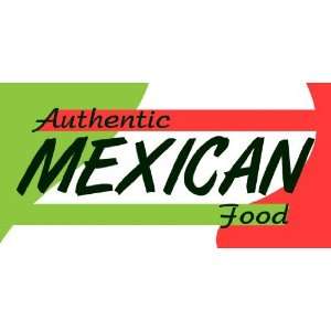  3x6 Vinyl Banner   Authentic Mexican Food 