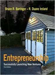 Entrepreneurship Successfully Launching New Ventures, (0136083536 