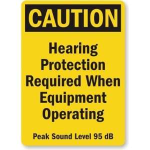   Peak Sound Level 95 Db Engineer Grade Sign, 24 x 18