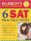 Barrons 6 SAT Practice Tests Philip Geer, Ed.M. Pre Order Now