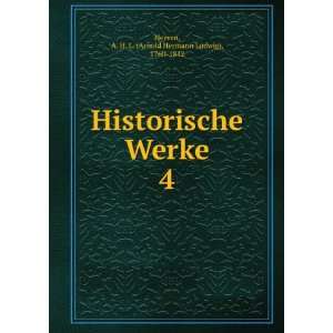   Werke. 4 A. H. L. (Arnold Hermann Ludwig), 1760 1842 Heeren Books