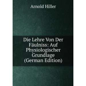   Grundlage (German Edition) (9785876337009) Arnold Hiller Books