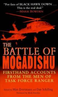 The Battle of Mogadishu Firsthand Accounts from the Men of Task Force 