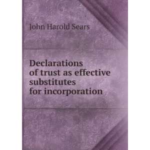  Declarations of trust as effective substitutes for 