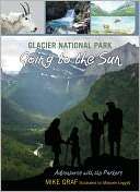 Glacier National Park Going Mike Graf