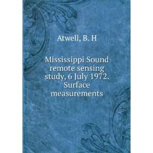   sensing study, 6 July 1972. Surface measurements B. H Atwell Books