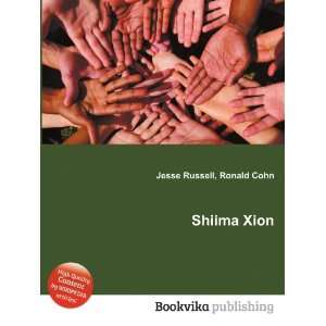  Shiima Xion Ronald Cohn Jesse Russell Books