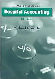 HFMAs Introduction to Hospital Accounting, (1567932541), Michael 