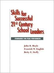 Skills For Successful 21st Century School Leaders, (1578860547), John 