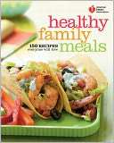 American Heart Association Healthy Family Meals 150 Recipes Everyone 