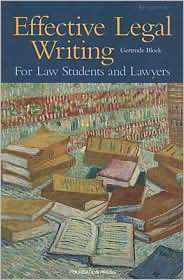 Blocks Effective Legal Writing For Law Students and Lawyers, 5th 